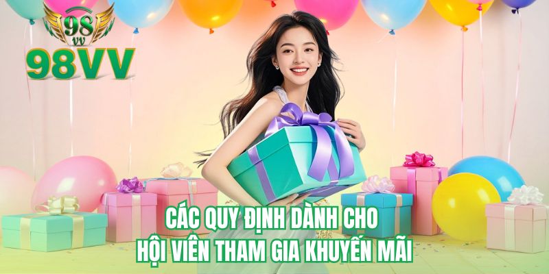 Các quy định dành cho hội viên tham gia khuyến mãi
